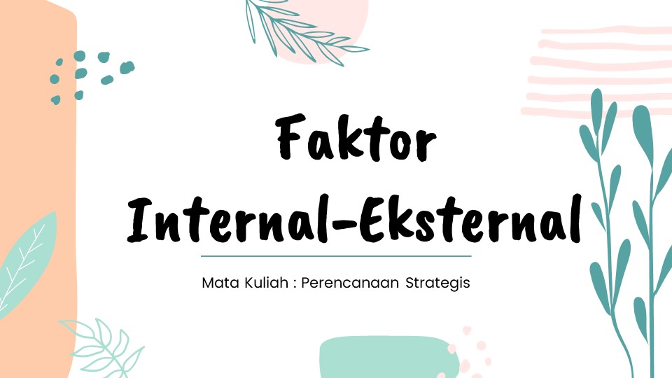 faktor internal dan eksternal