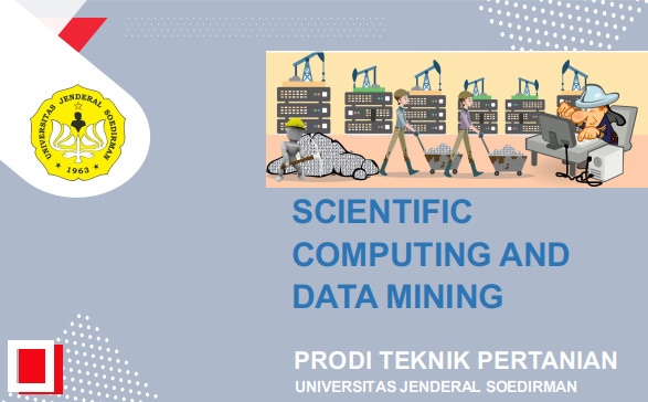 Topik Khusus I : Scientific Computing and Data Mining